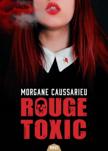 Rouge Toxic, Morgane Caussarieu, roman, vampires, 