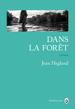 Dans la forêt, Jean Hegland, roman