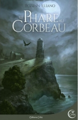Le Phare du Corbeau, Rozenn Illiano, roman, fantastique