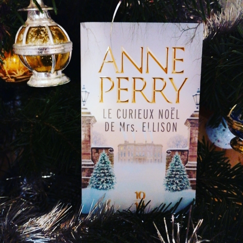 Le curieux Noël de Mrs Ellison, Anne Perry, Roman,