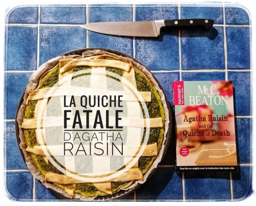 La quiche fatale, Agatha Raisin, recette, quiche, les gourmandises de syl, Challenge des livres en cuisine, challenge british mysteries